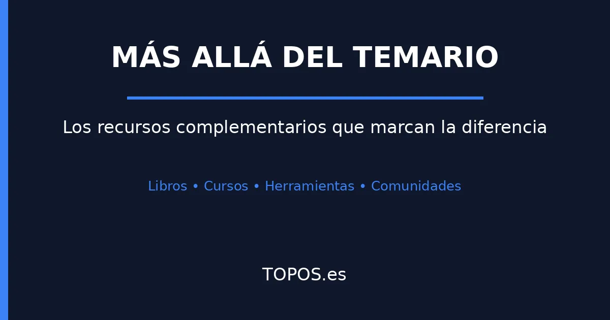 Más Allá del Temario: Los Mejores Recursos Complementarios para tu Oposición 2026