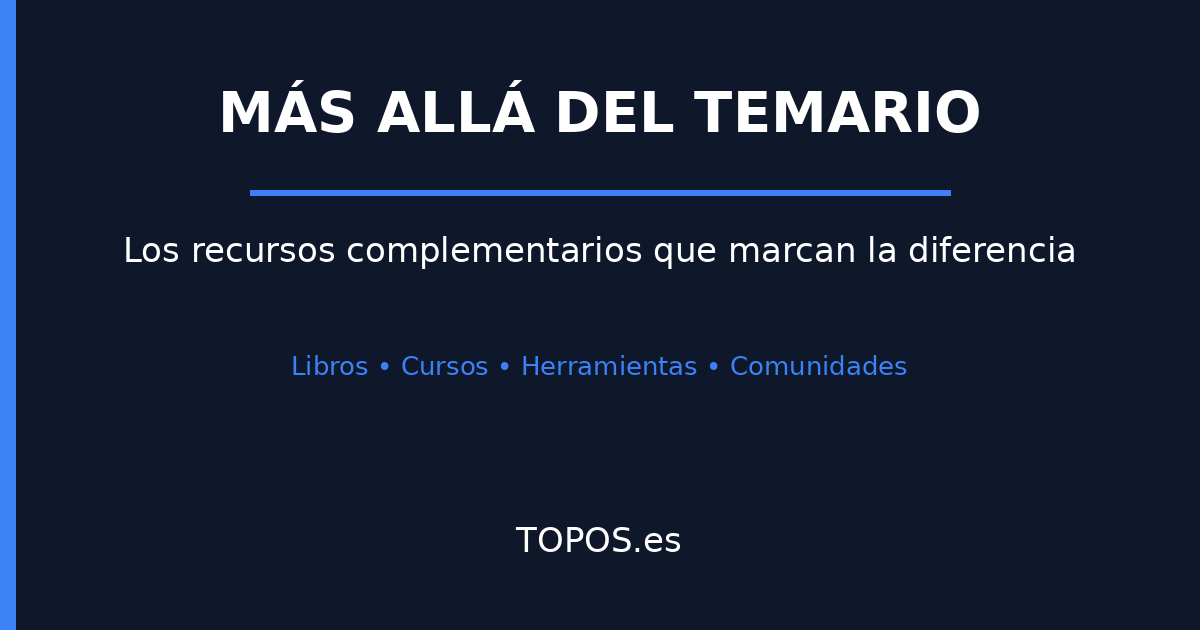 Más Allá del Temario: Los Mejores Recursos Complementarios para tu Oposición 2026